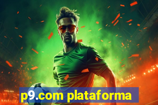 p9.com plataforma