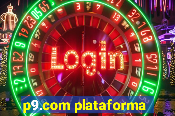 p9.com plataforma