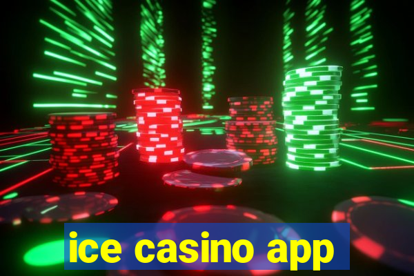 ice casino app