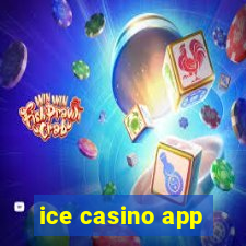 ice casino app