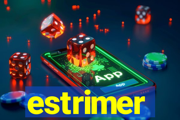 estrimer