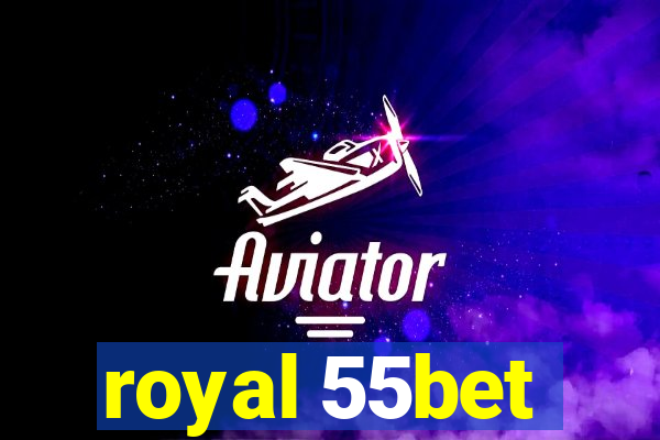 royal 55bet