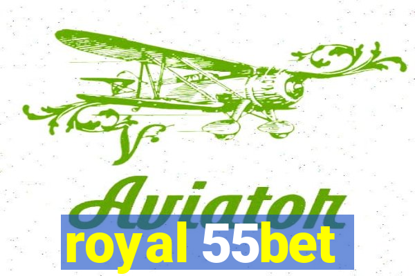 royal 55bet
