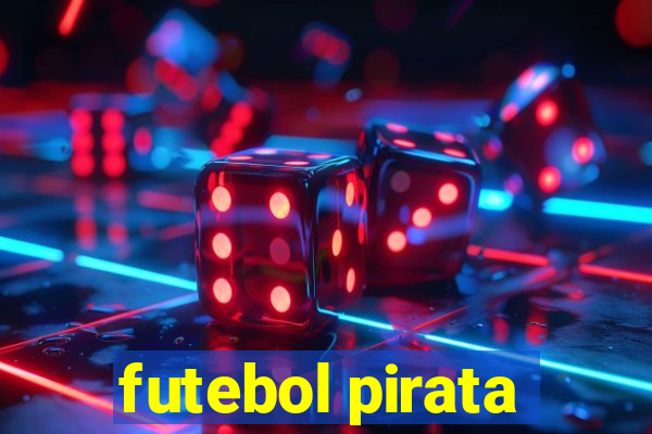 futebol pirata