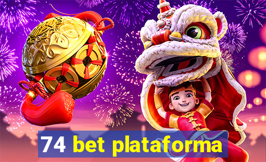 74 bet plataforma