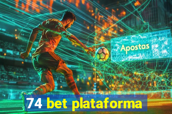 74 bet plataforma