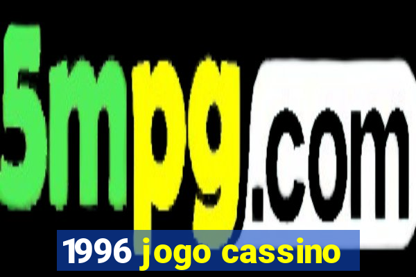 1996 jogo cassino