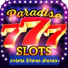 roleta filmes disney
