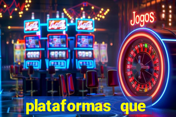 plataformas que estao pagando agora