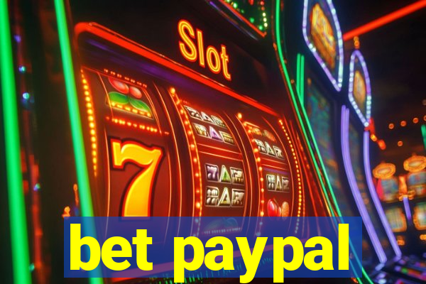 bet paypal
