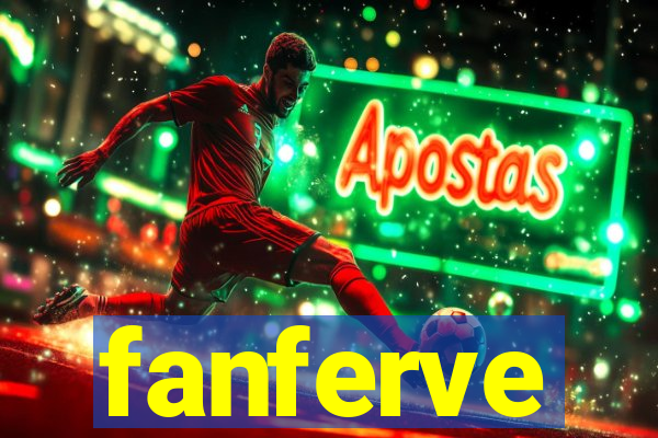 fanferve