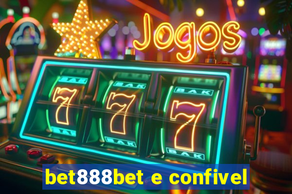 bet888bet e confivel