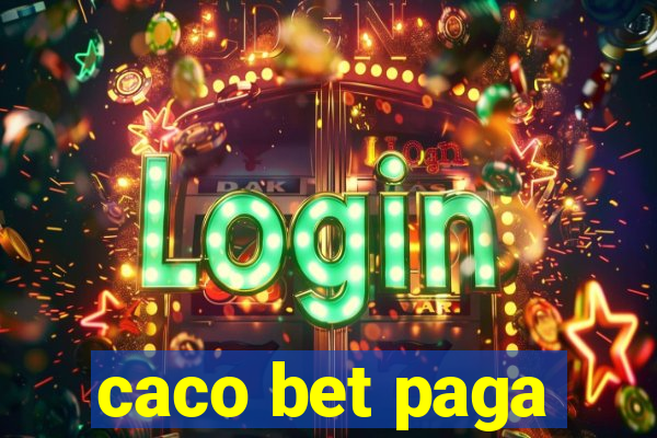 caco bet paga