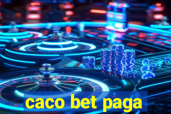 caco bet paga