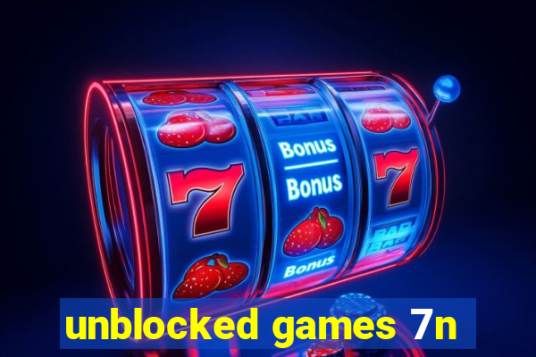 unblocked games 7n