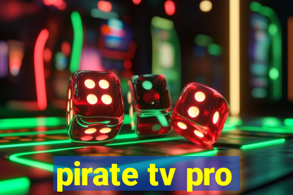 pirate tv pro