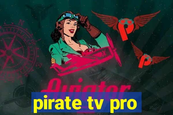 pirate tv pro