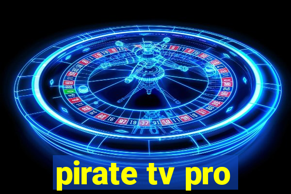 pirate tv pro
