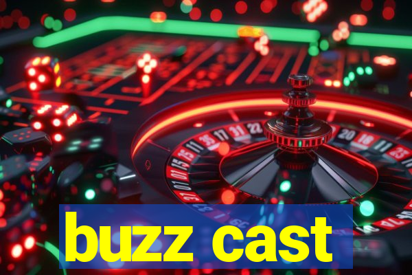 buzz cast