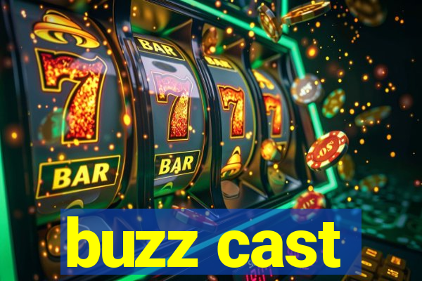 buzz cast