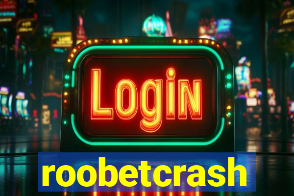 roobetcrash