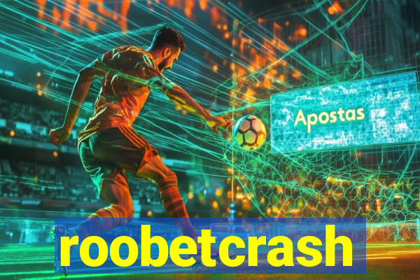 roobetcrash
