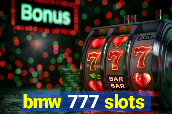 bmw 777 slots
