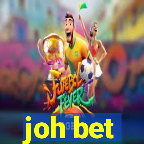 joh bet