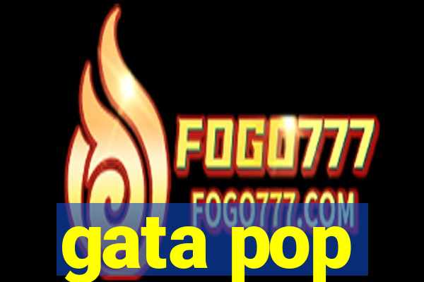 gata pop