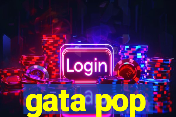 gata pop
