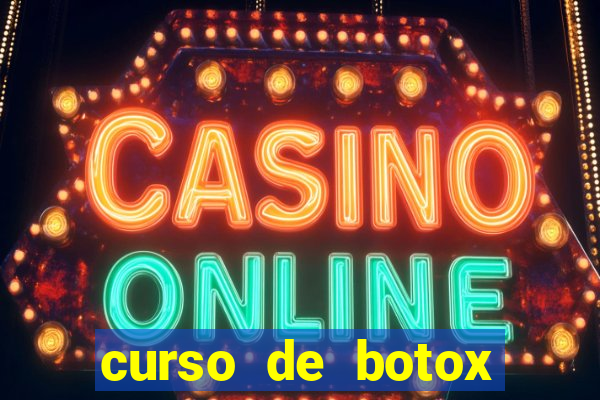 curso de botox reconhecido pelo mec