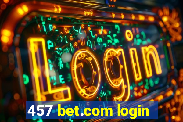 457 bet.com login