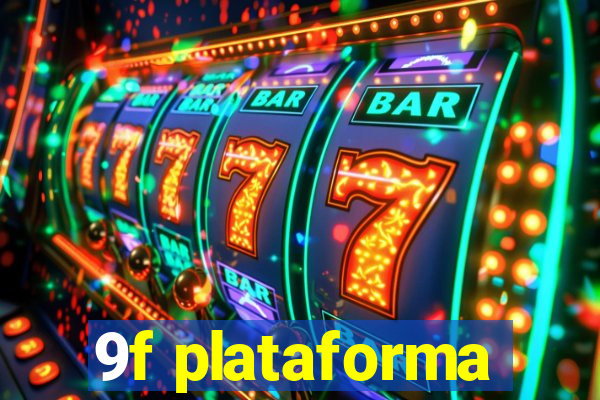 9f plataforma