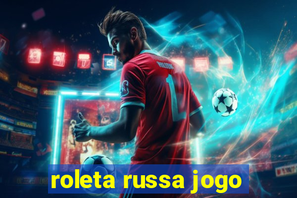 roleta russa jogo