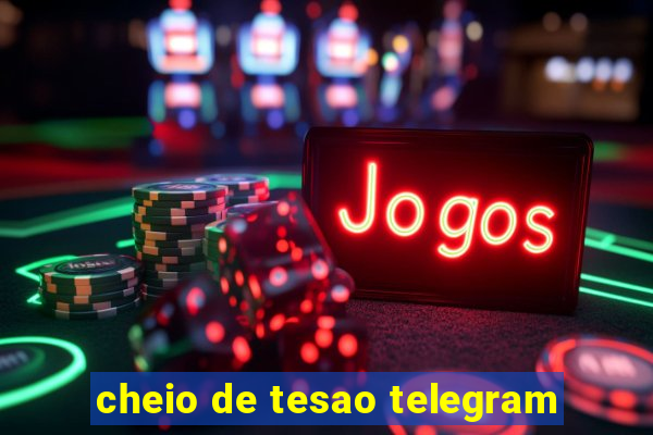cheio de tesao telegram