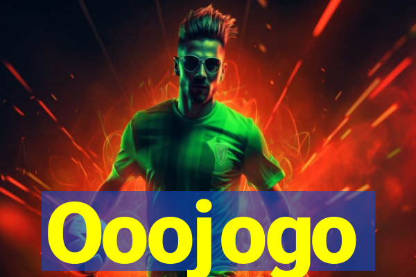 Ooojogo