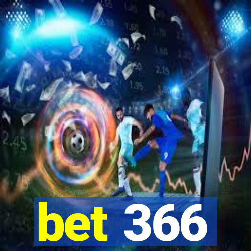 bet 366