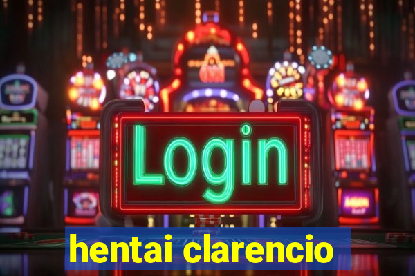 hentai clarencio
