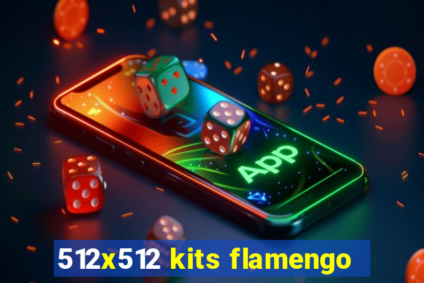 512x512 kits flamengo