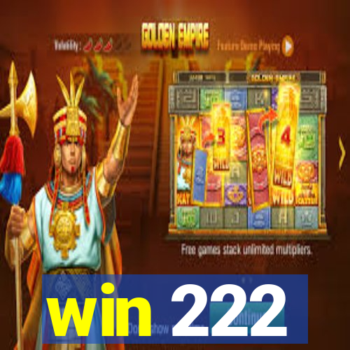 win 222