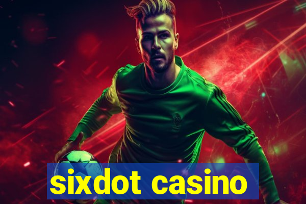 sixdot casino