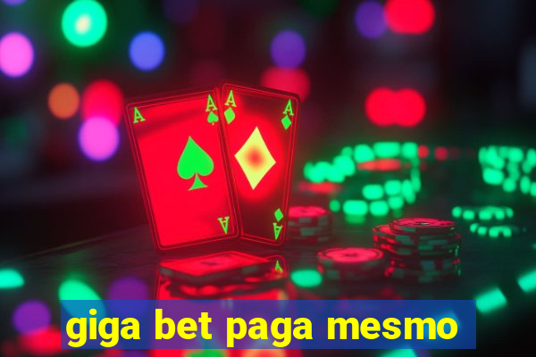 giga bet paga mesmo