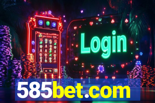 585bet.com