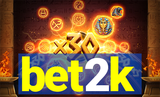 bet2k