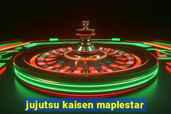 jujutsu kaisen maplestar