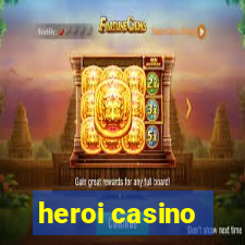 heroi casino