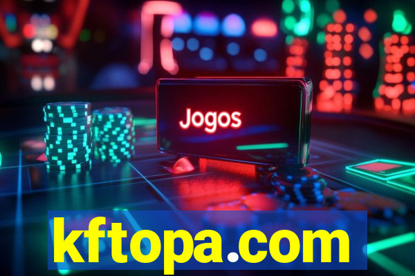 kftopa.com