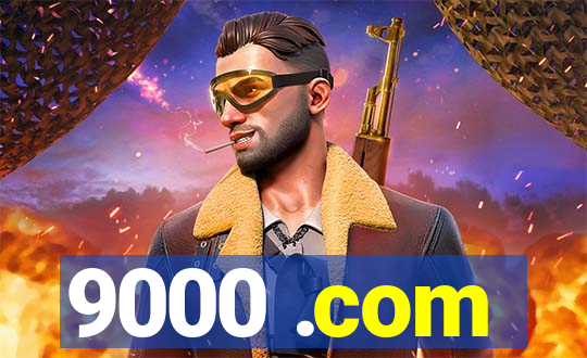 9000 .com
