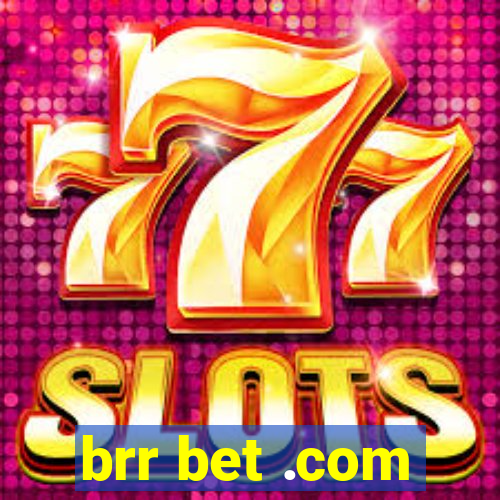 brr bet .com