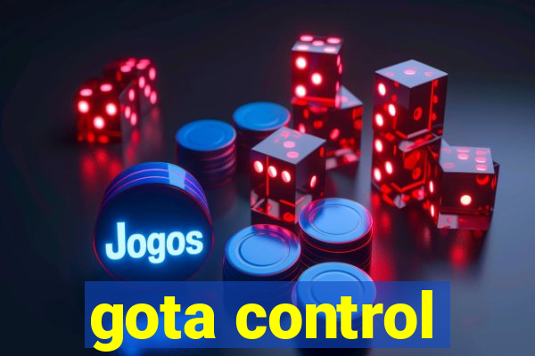 gota control